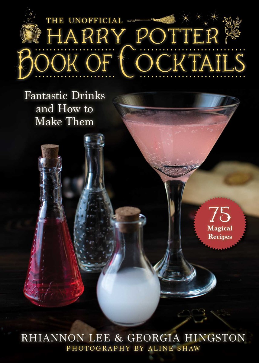 UNOFFICIAL HARRY POTTER-INSPIRED BOOK OF COCKTAILS