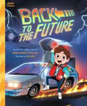 Back to the Future- The Classic Illustrated Storybook