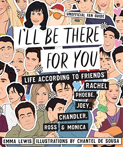 I'll Be There For You