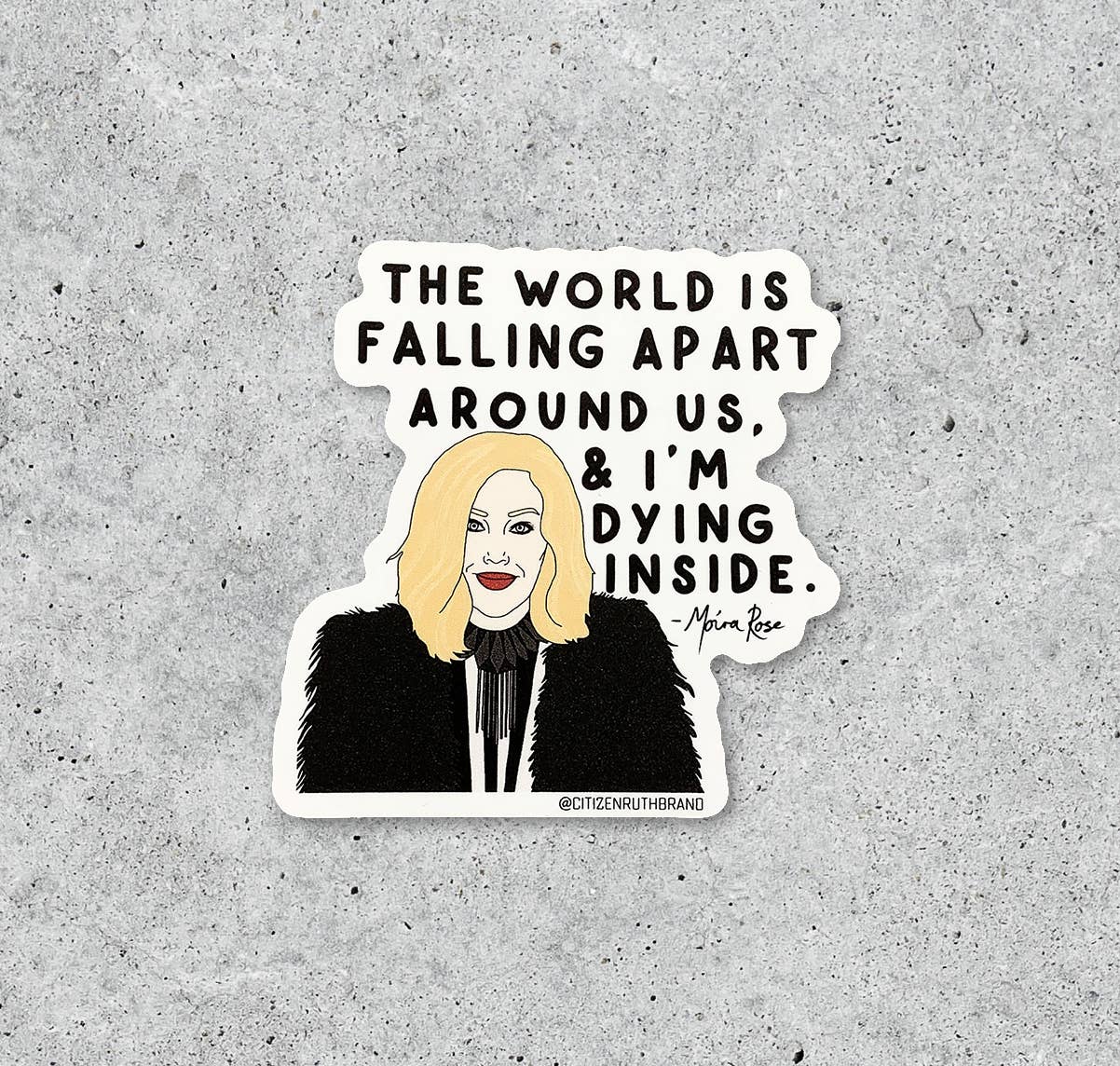 Moira Sticker the World is Falling Apart