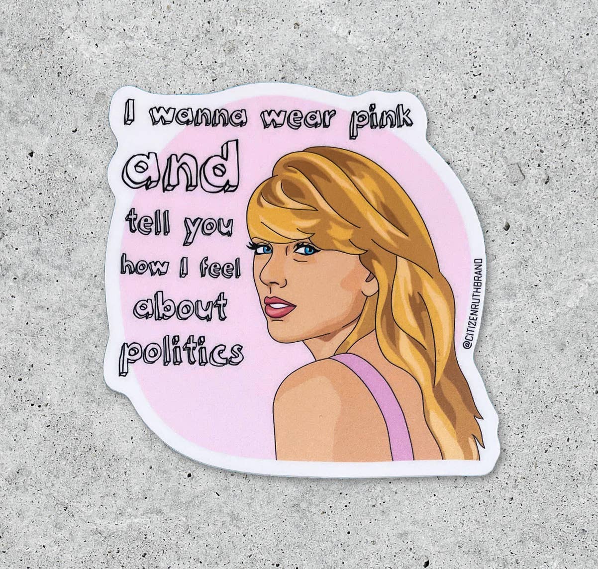 Taylor Swift I Wanna Wear Pink vinyl sticker