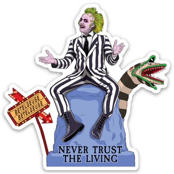 Beetlejuice Never Trust the Living Die Cut Sticker