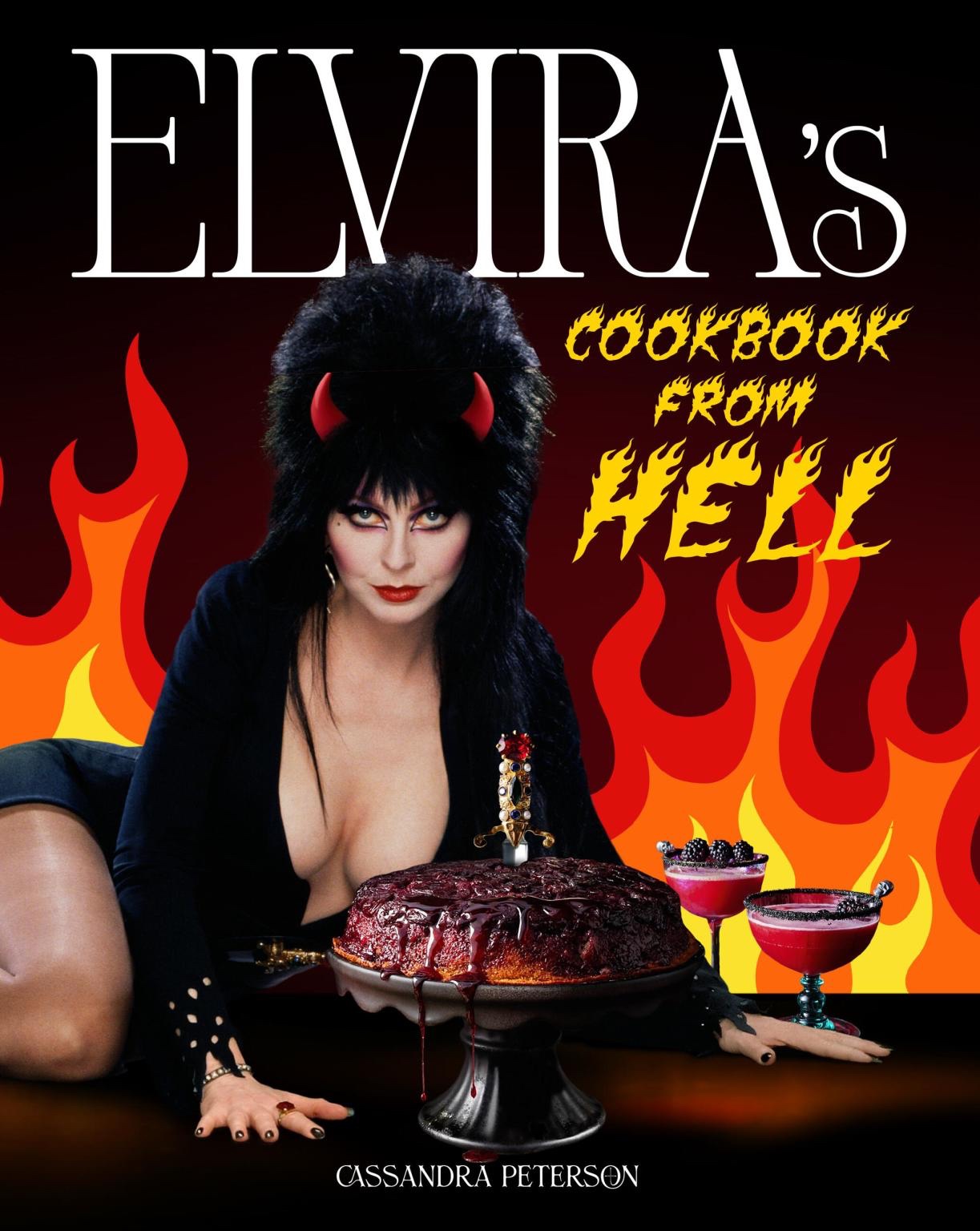 Elvira's Cookbook from Hell - by Cassandra Peterson (Hardcover)