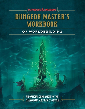 Dungeon Master's Workbook of Worldbuilding (Dungeons & Dragons) - by Andrew Wheeler & Official Dungeons & Dragons Licensed (Hardcover)