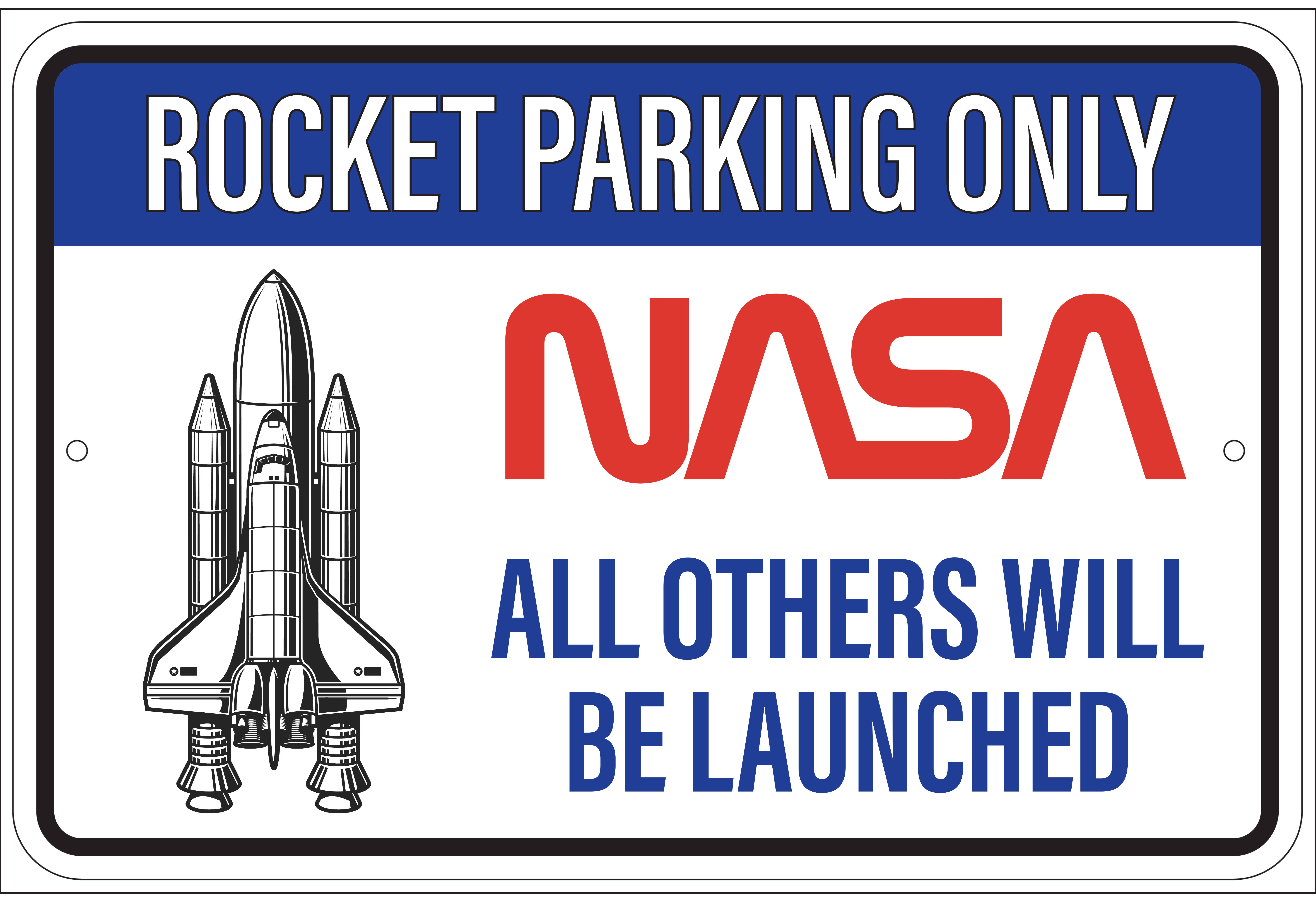 NASA Rocket Parking Only