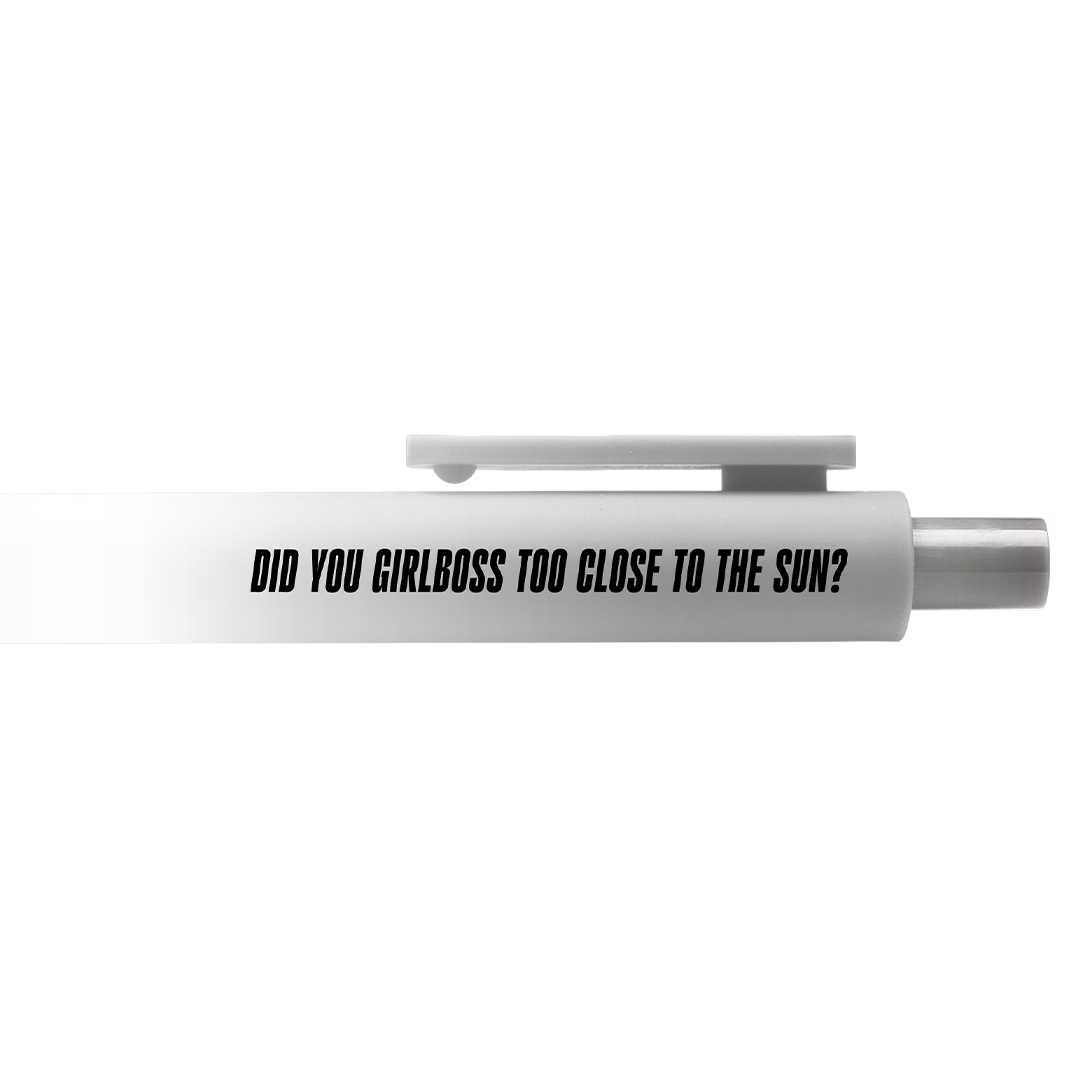 Girlboss Too Close Gel Pen