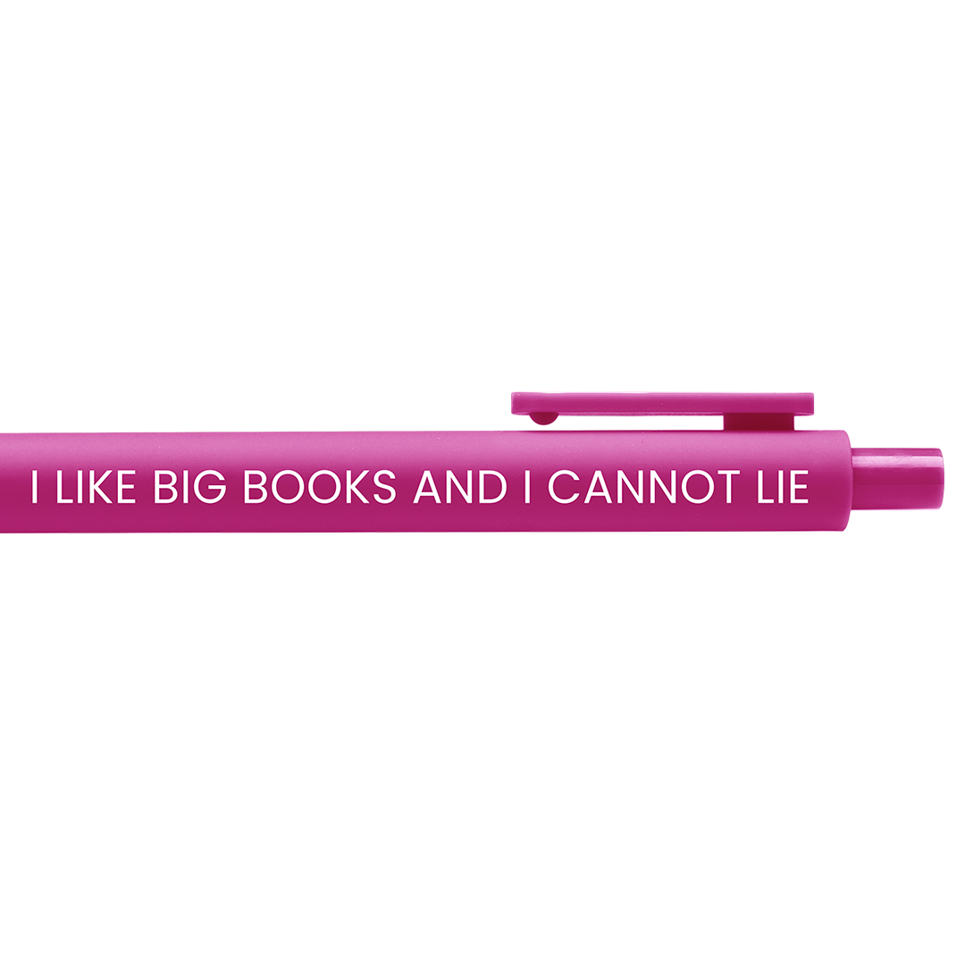 I Like Big Books and I Cannot Lie Book Lover Bookish Gel Pen