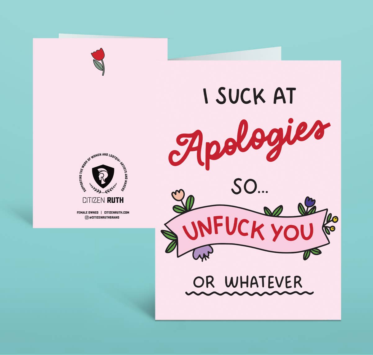 I Suck At Apologies So Unfuck You card