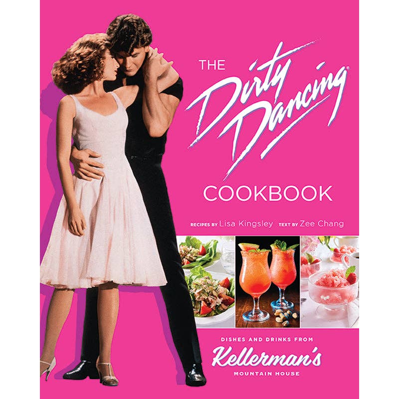 The Dirty Dancing Cookbook